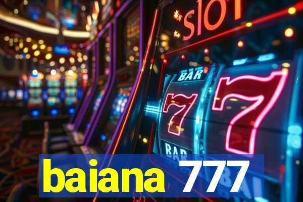 baiana 777